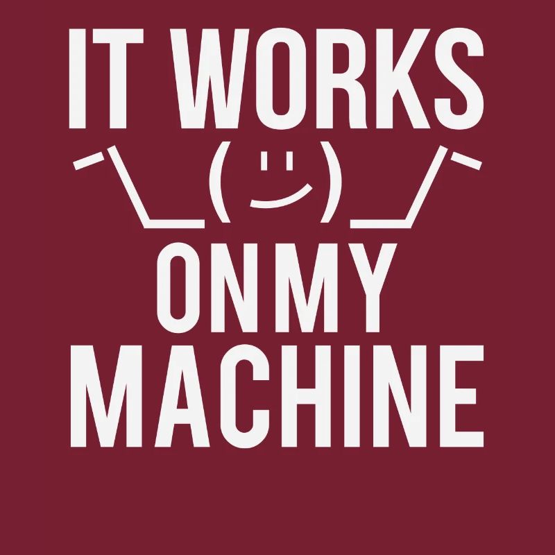 Programmeur développeur It Work On My Machine