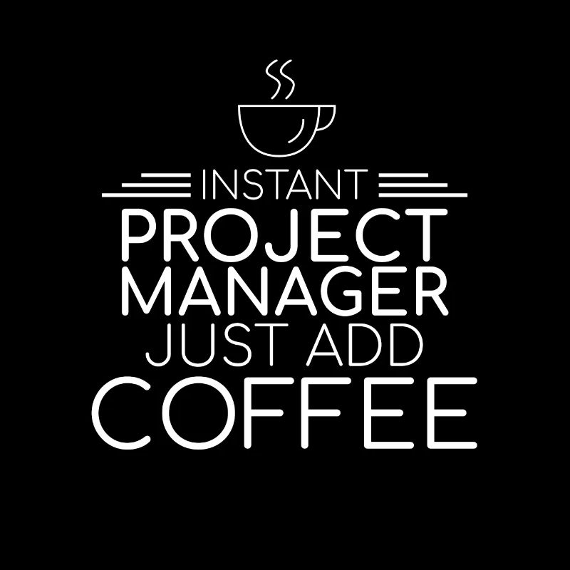 "Project Manager Coffee | Project Manager"