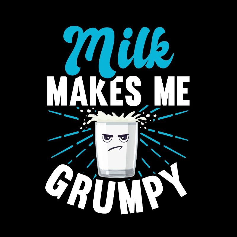 Milk Makes Me Grumpy Lactose Intolerance