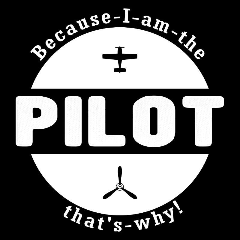 Parce que je suis le pilote - Vintage Gift Pilot