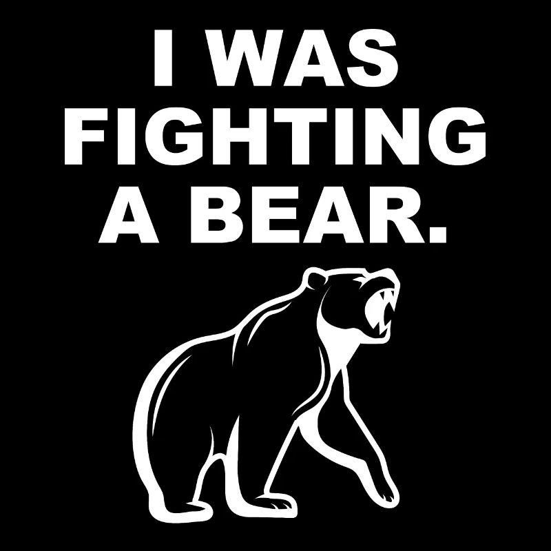I was fighting a bear