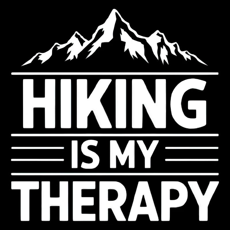 Hiking Is My Therapy