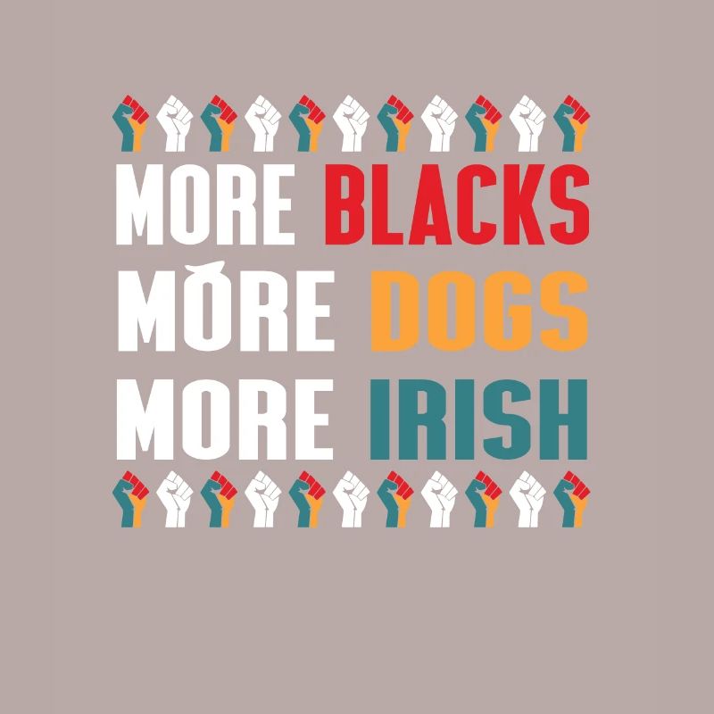 Plus de Noirs Plus de chiens Plus irlandais