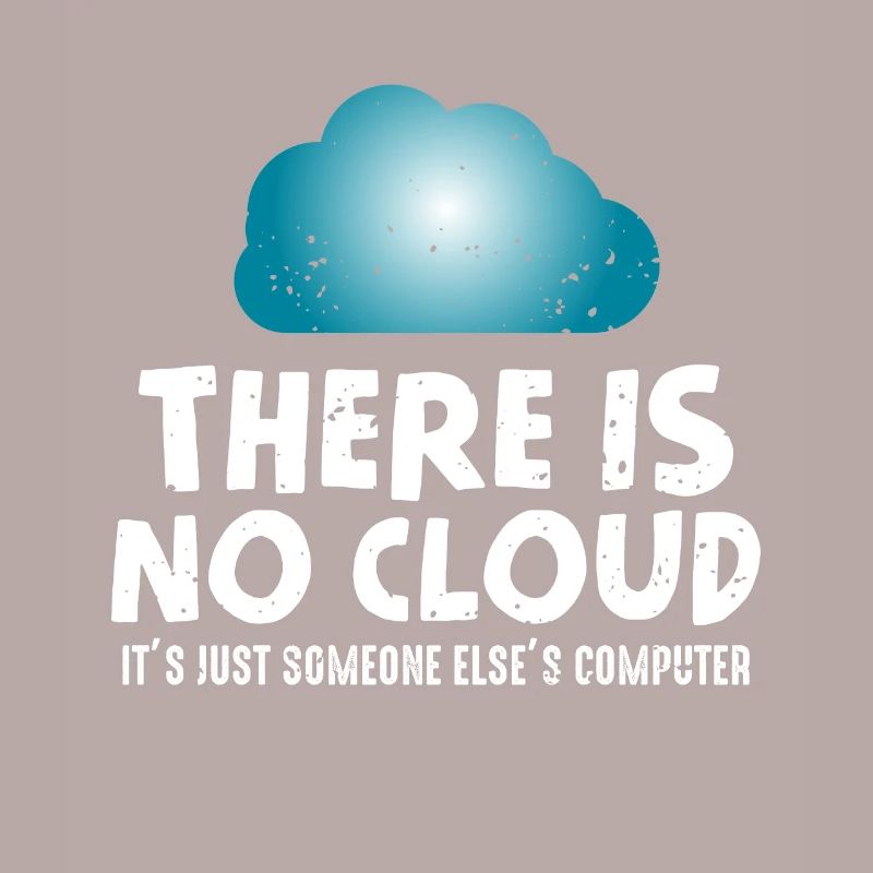 No cloud computer humor programmer