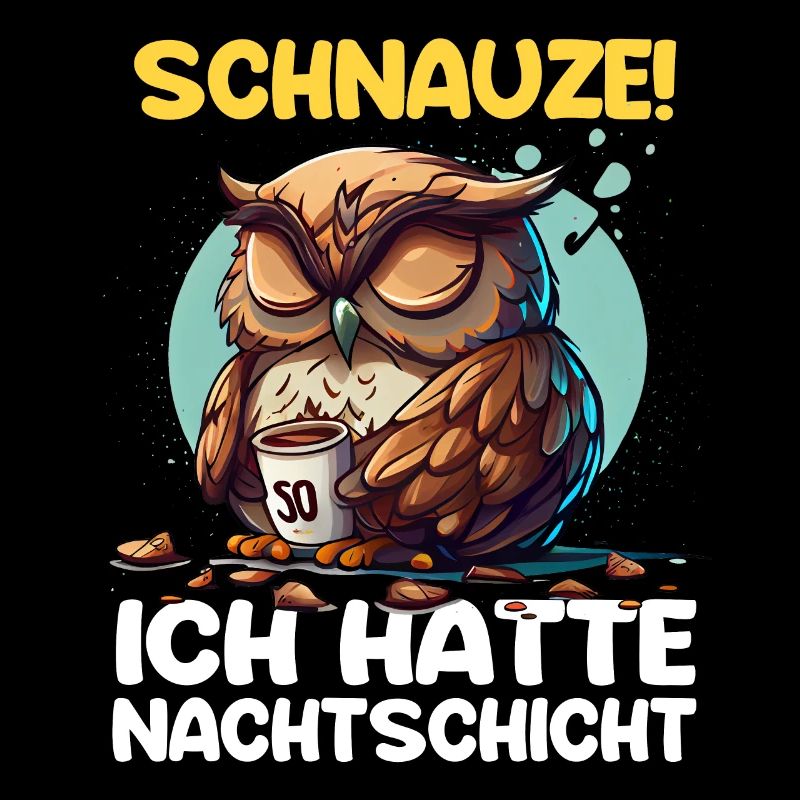 Nachtschicht Kaffee Eule Nachtdienst Schichtarbeit