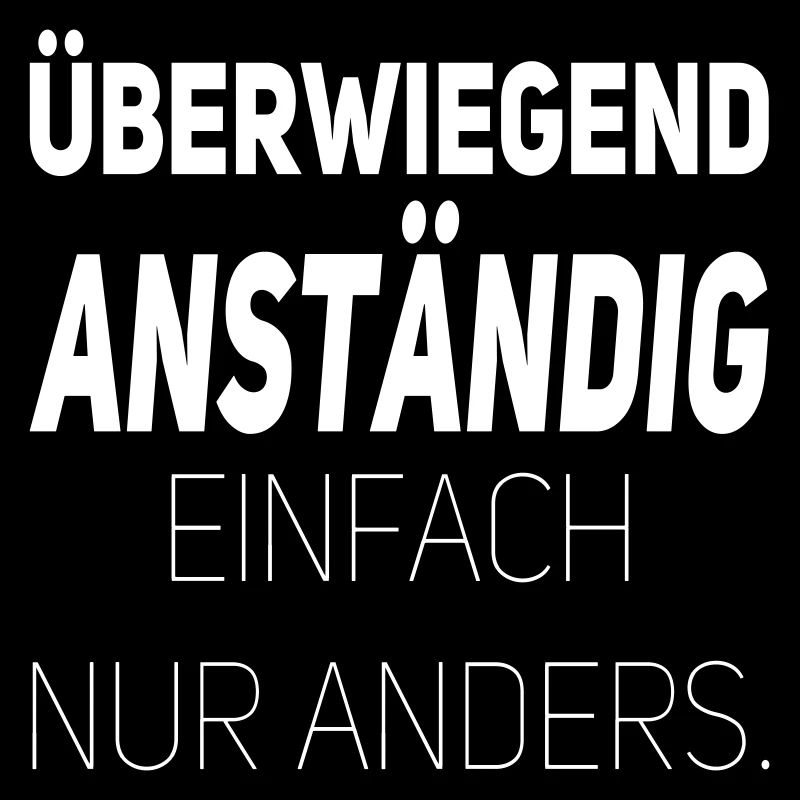Anständig einfach nur anders