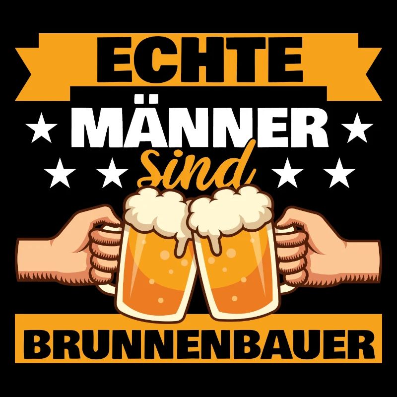 Echte Männer sind Brunnenbauer