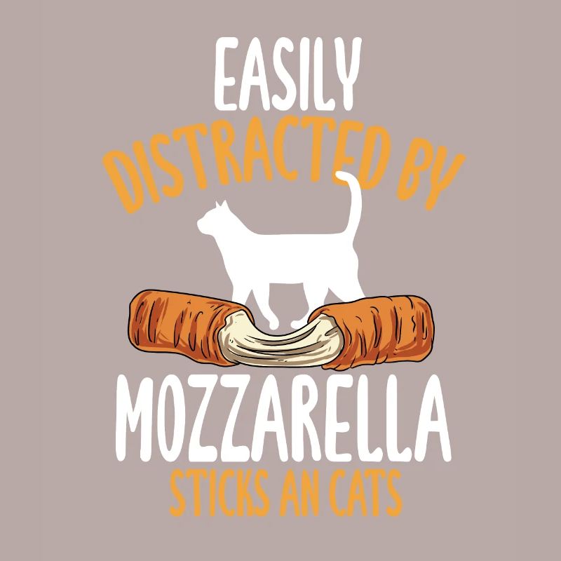 Easily distracted by mozzarella sticks and cat