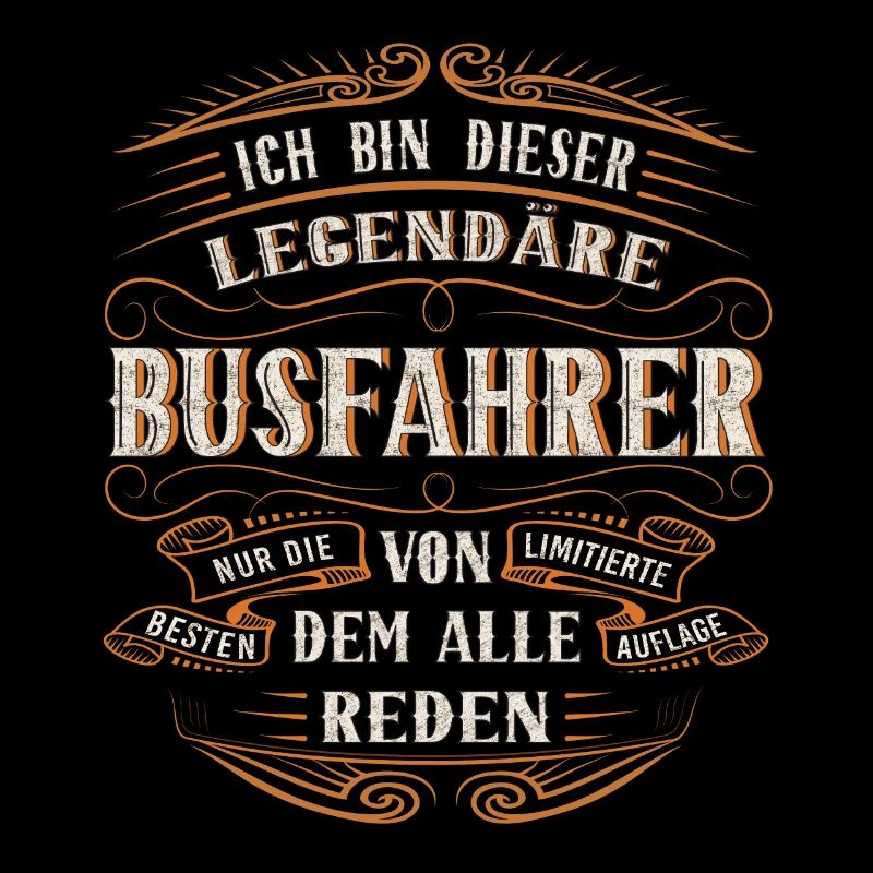 Busfahrer ich bin dieser legendäre Busfahrer