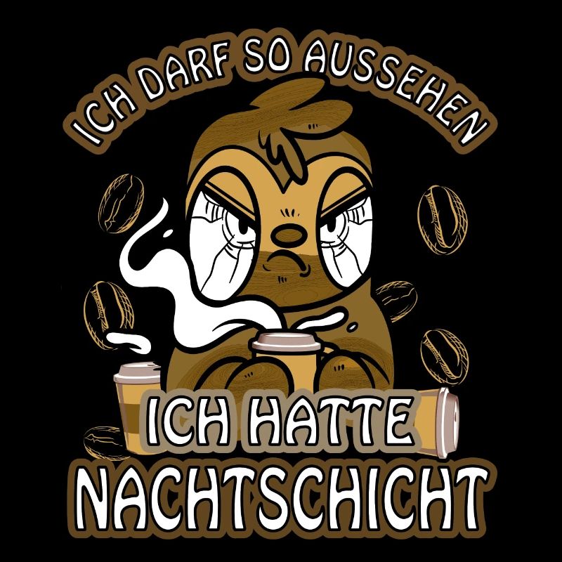 Ich hatte Nachtschicht Kaffee müde Faultier
