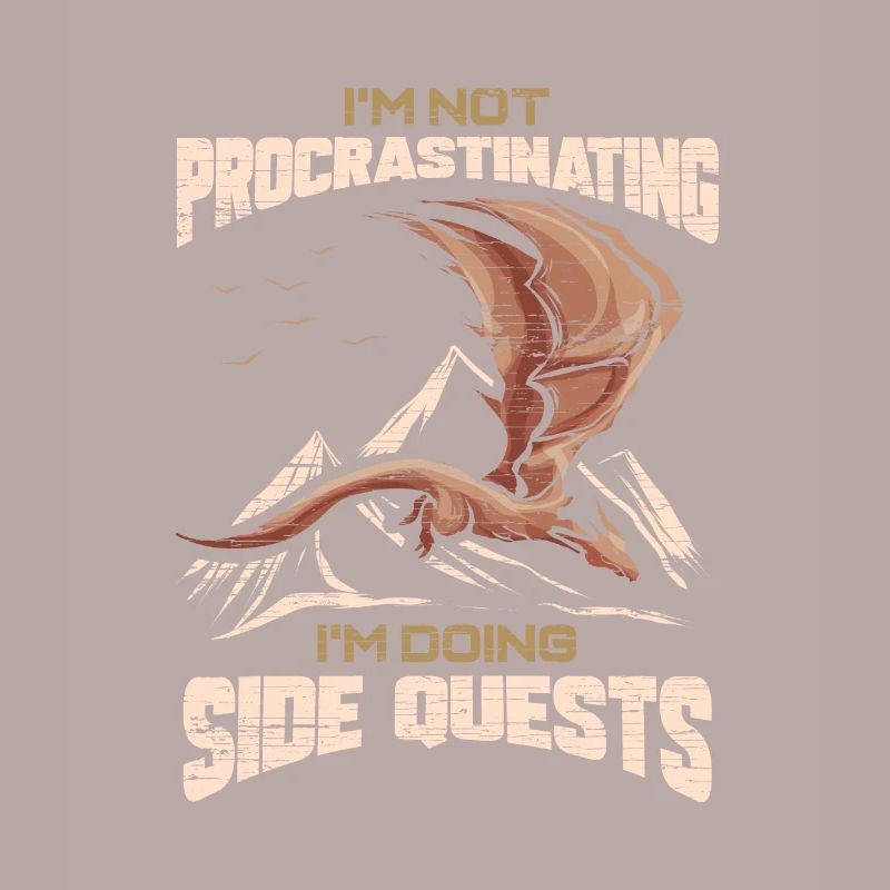 I'm not procrastinating I'm doing Side Quests