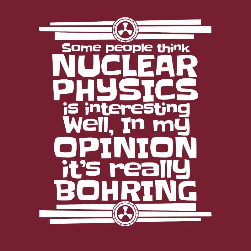 Physics Phyiker Nuclear Physics