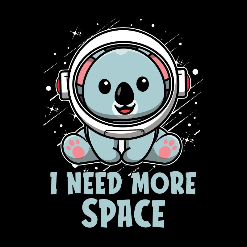 Koalabär Astronaut I Need More Space