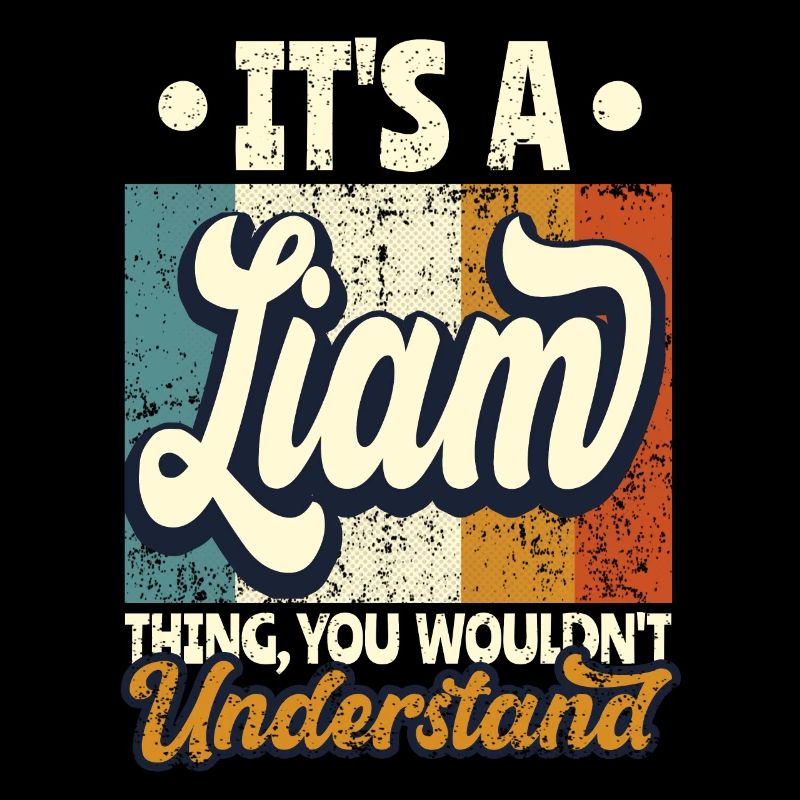 Name Liam Geschenk Geburtstag Spruch