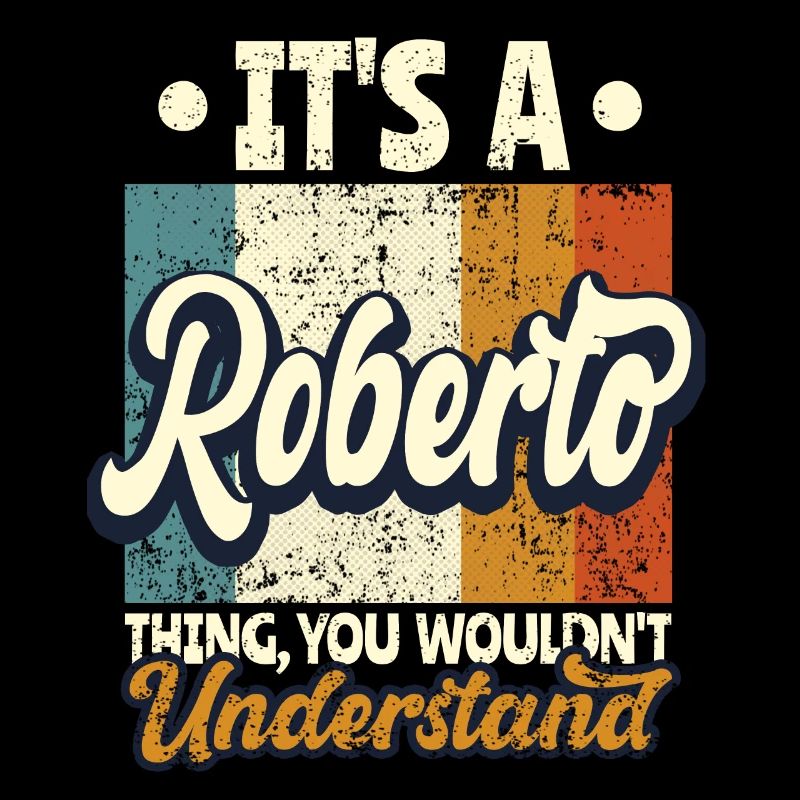 Name Roberto Geschenk Geburtstag Spruch