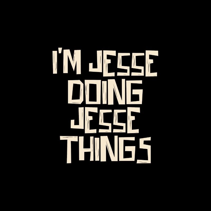 I'm Jesse doing Jesse things