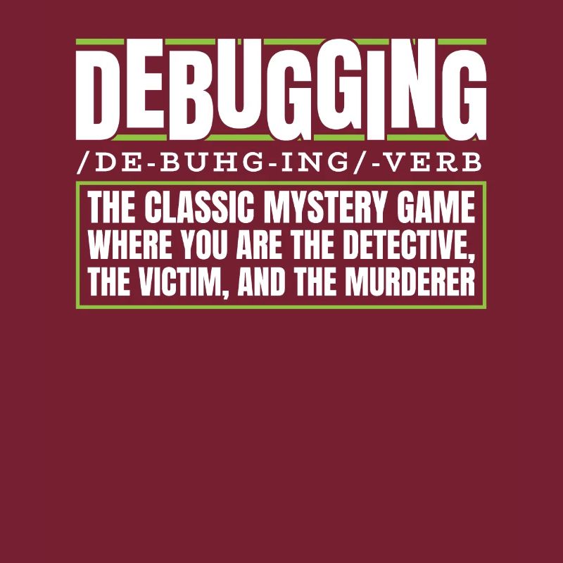 Developer, Coder, Programmer, Debugging