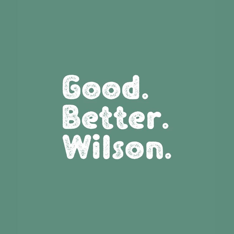 Good better Wilson