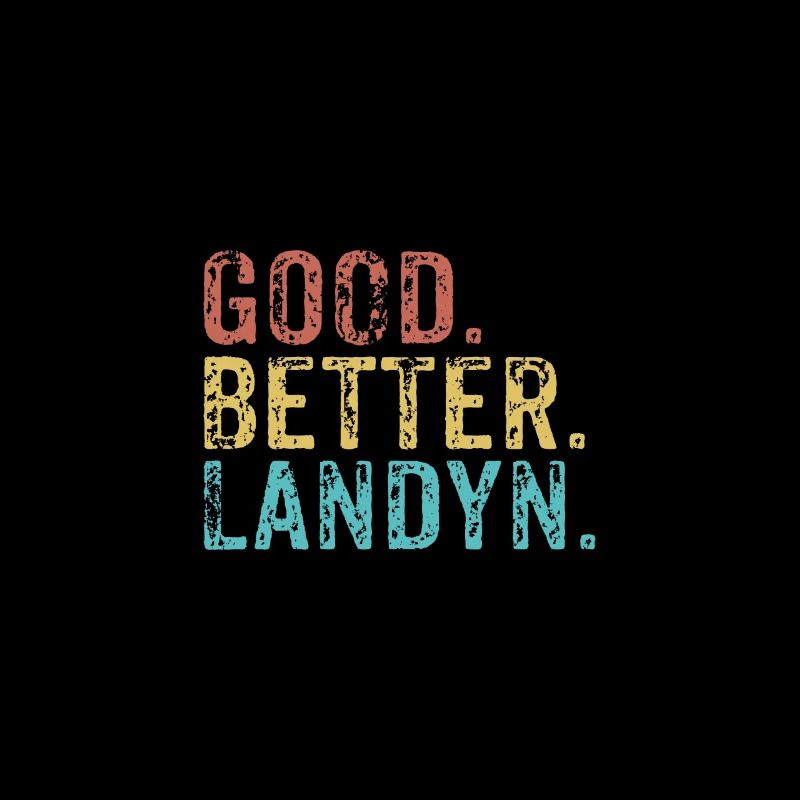 Cool guys are called landyn