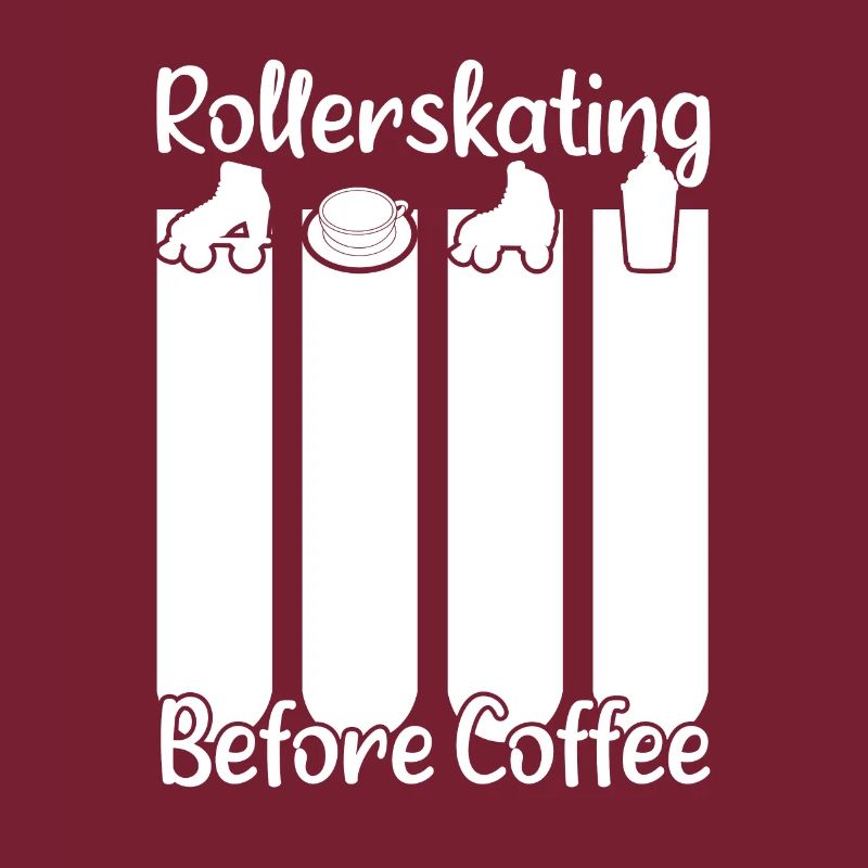 Roller Skating Roller Skating Before Coffee Gift