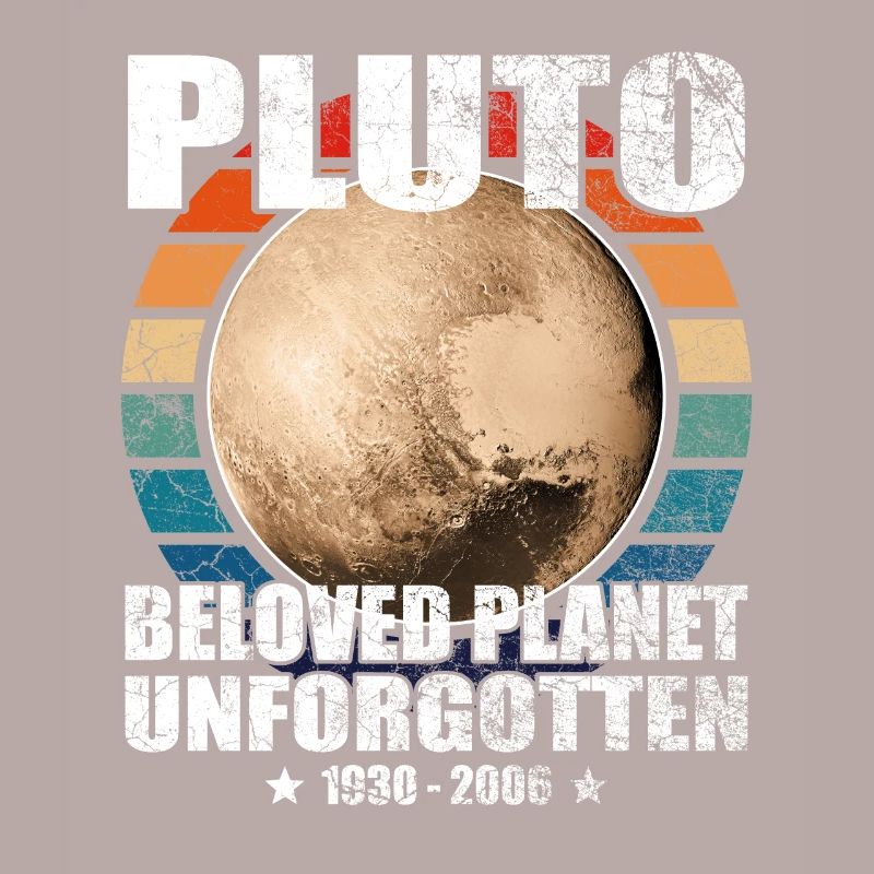 Pluto is a planet, memory, unforgettable