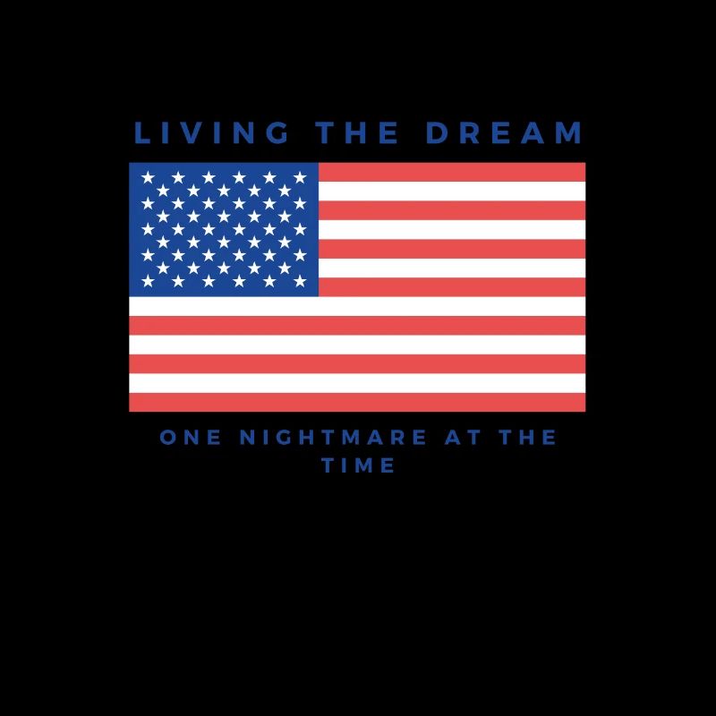 Living The Dream One Nightmare At A Time