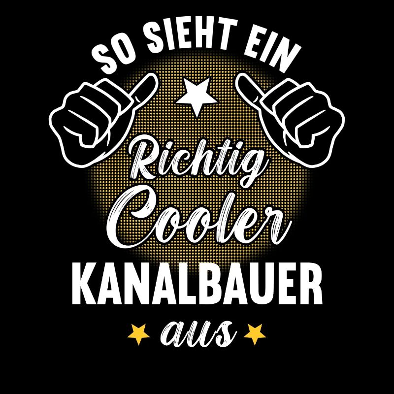 So Sieht Ein Richtig Cooler Kanalbauer aus
