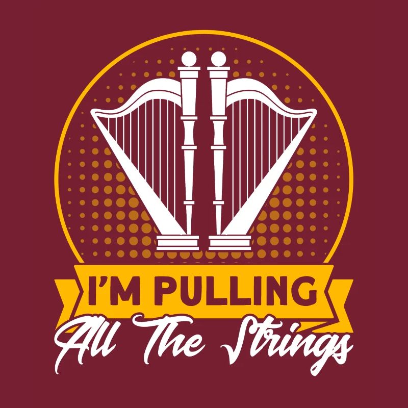 Harpist I pull all strings gift