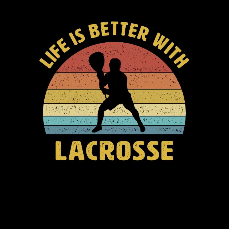 Das Leben ist besser mit Lacrosse Spruch Geschenk