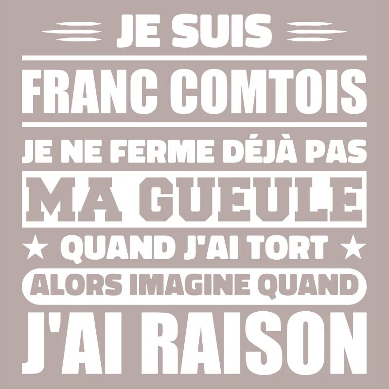 Franc comtois je ferme pas ma gueule franche comté