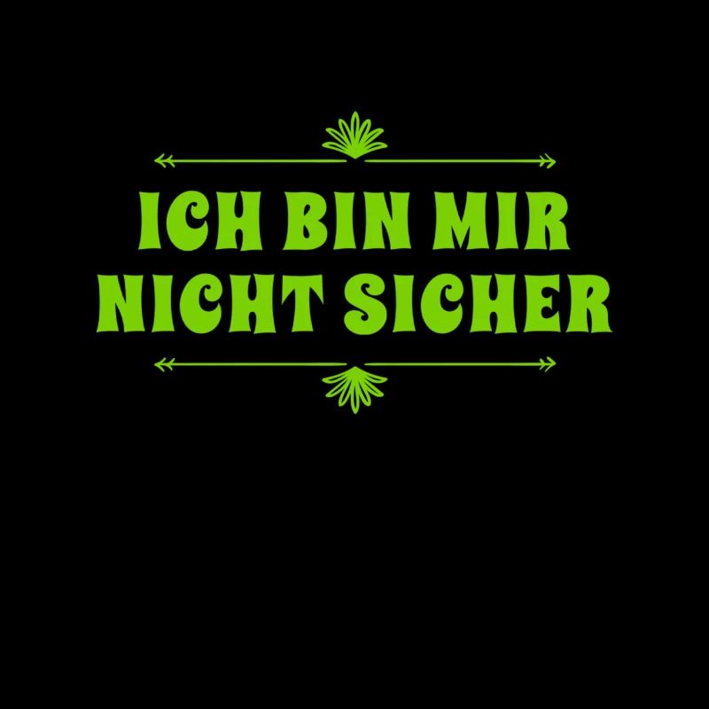 ich bin unsicher