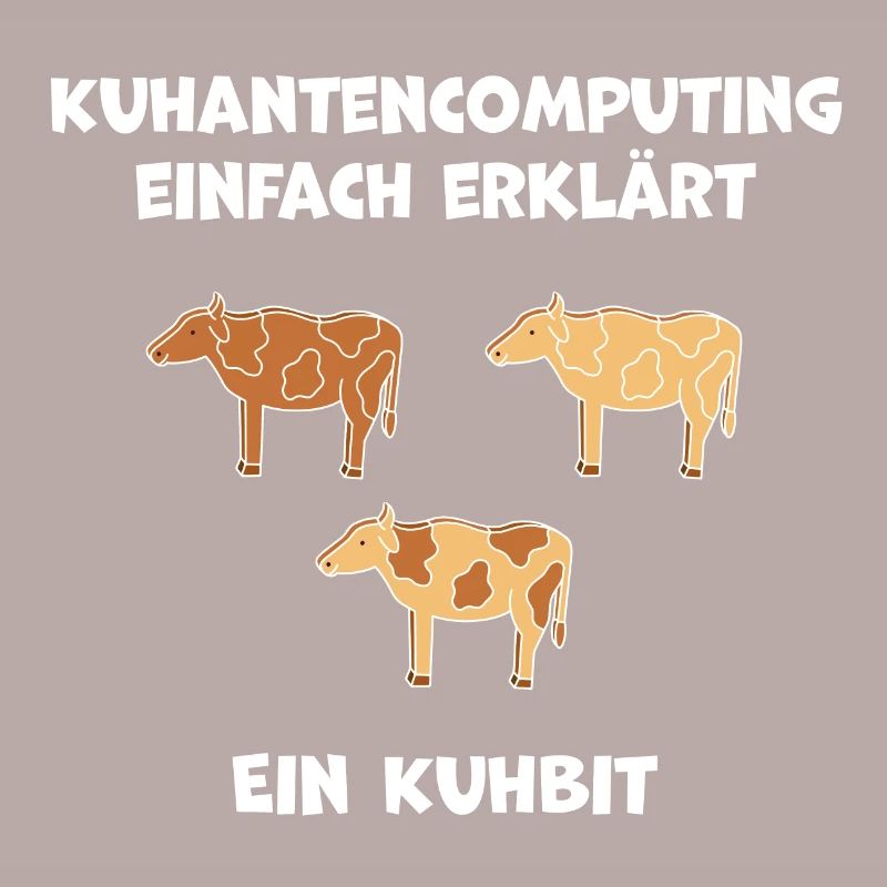 Quantencomputing mit Kühen Lustig Geschenk Kuhbit