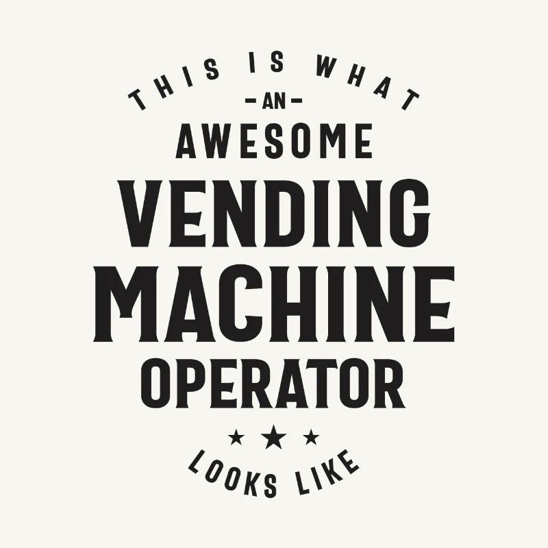 Awesome Vending Machine Operator