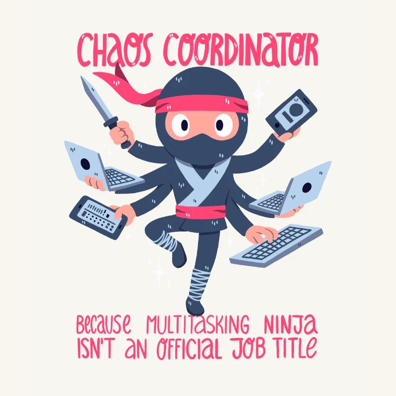 Chaos-Koordinator oder Multitasking-Ninja