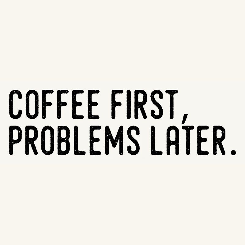 Kaffee erst Probleme später