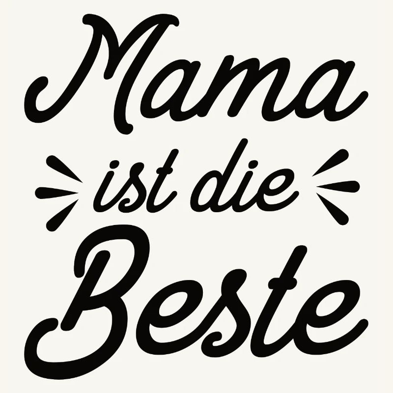 Mama Ist Die Beste - Mutter Mom Muttertag