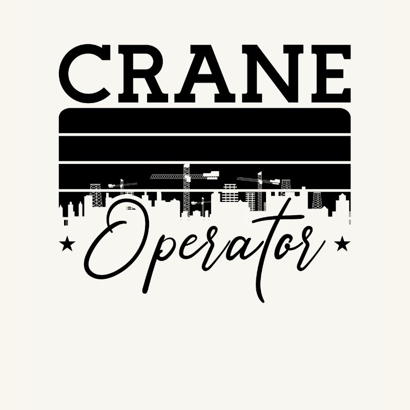 Crane Operator Construction Worker Work Crane Gift Idea