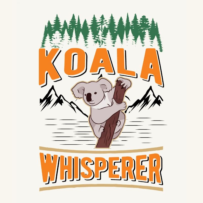 Koala Whisperer Koala Flüsterer Koalabär