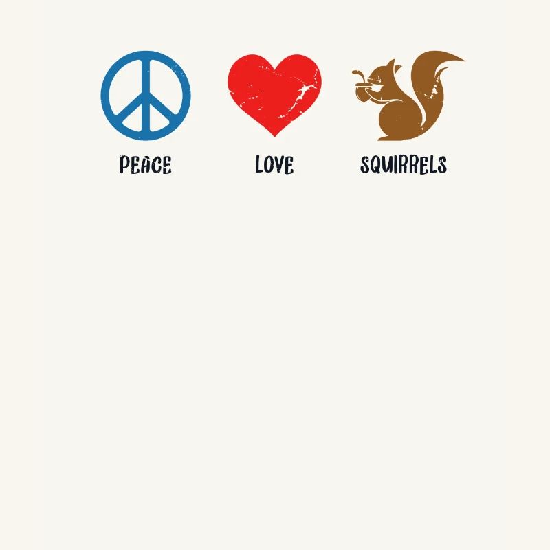 Peace Love Squirrels Squirrel Fox Squirrel