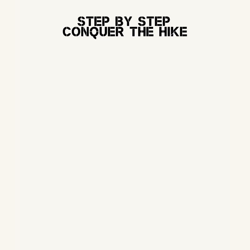 Hiking - Step by step, conquer the hike