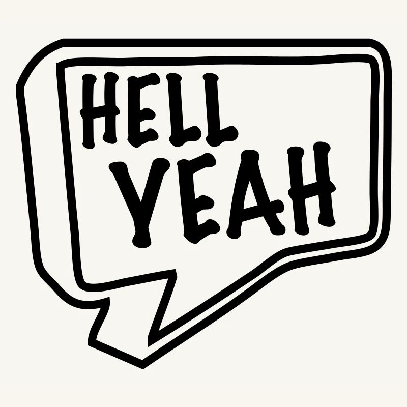 hell yeah