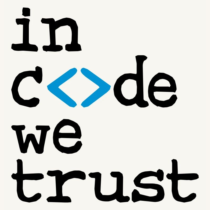 in code we trust !