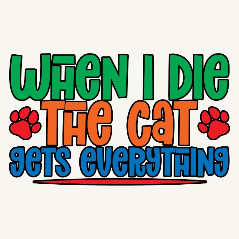 When I Die, The Cat Gets Everything 4