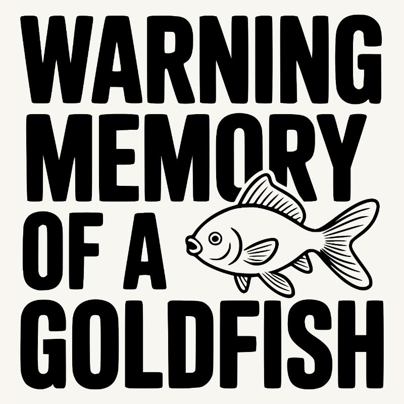 Warnerinnerung an einen Goldfisch