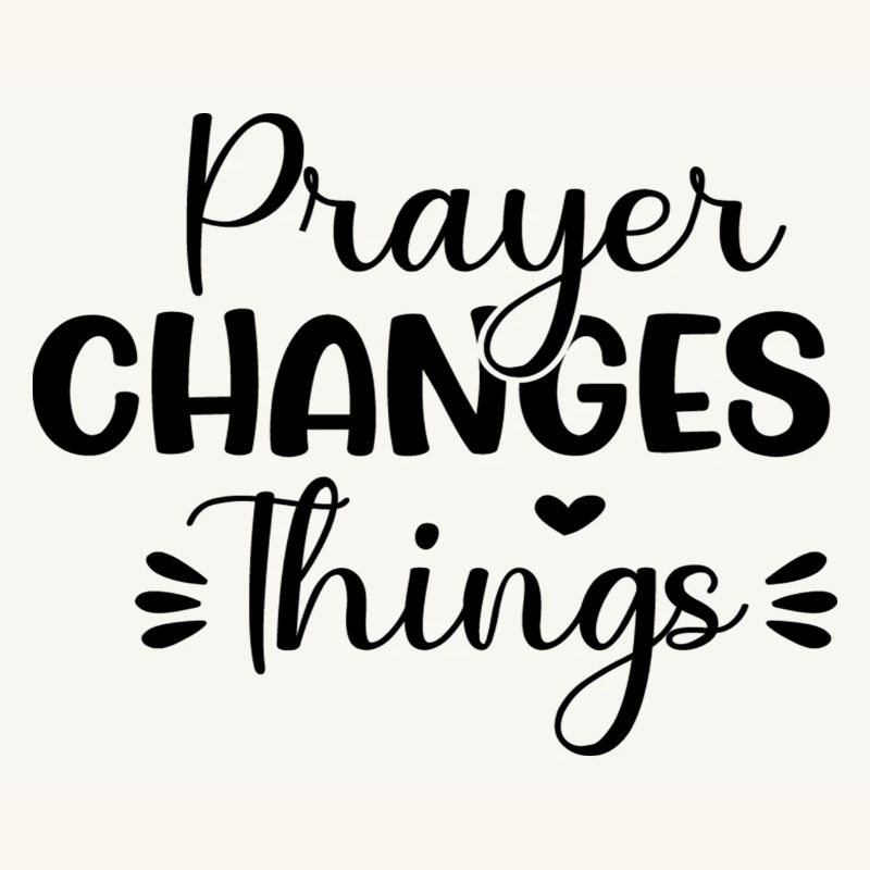 Prayer Changes Things