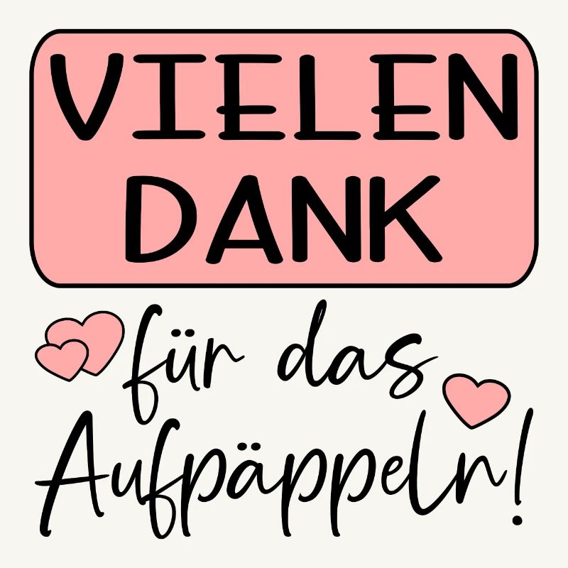 GUTE BESSERUNG - AUFPÄPPELN