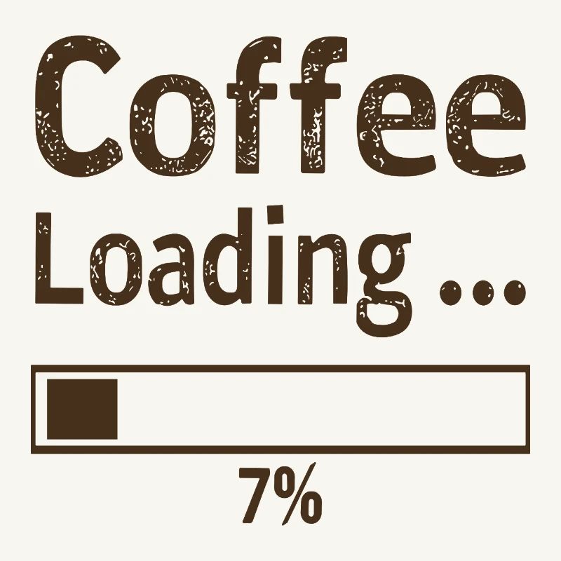Coffee Loading Saying Quote