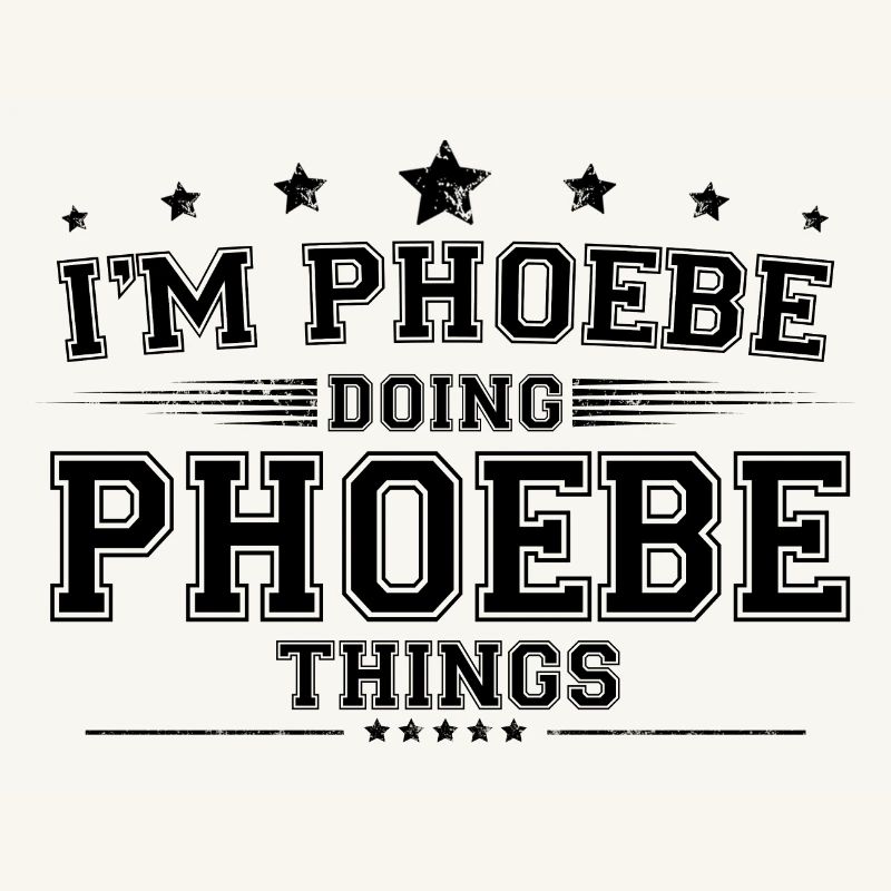 i’m Phoebe doing Phoebe things