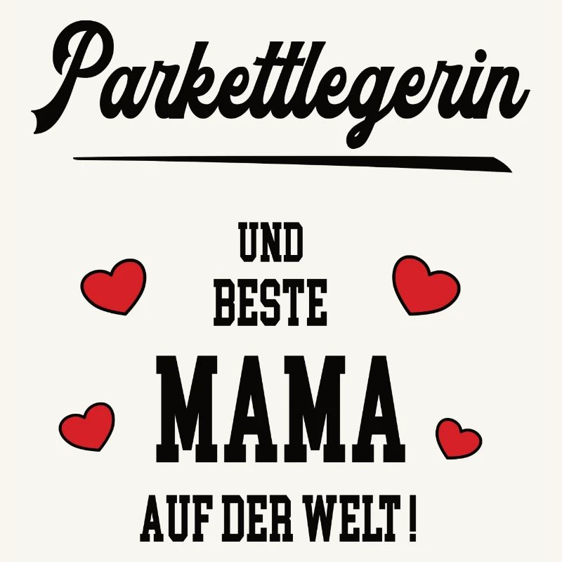 Beste Mama Parkettlegerin Muttertag Geburtstag Geb