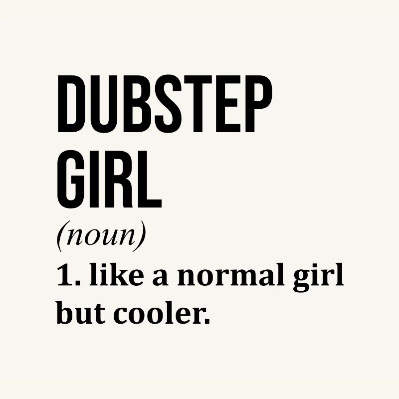 Dubstep Dubstep Dubstep